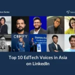 LinkedIn 上值得关注的十大亚洲教育科技声音