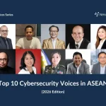 东盟十大网络安全影响力人物(2026)